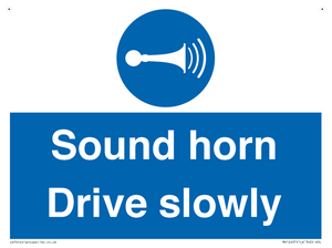 Sound horn Drive slowly